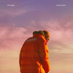 Dante Leon - Be There (For You)