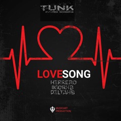 (PROMO) LOVE SONG - HERRERO  IIGORHB & DELTA