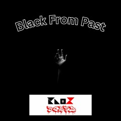 Black From Past' (Prod By. KNO❌)