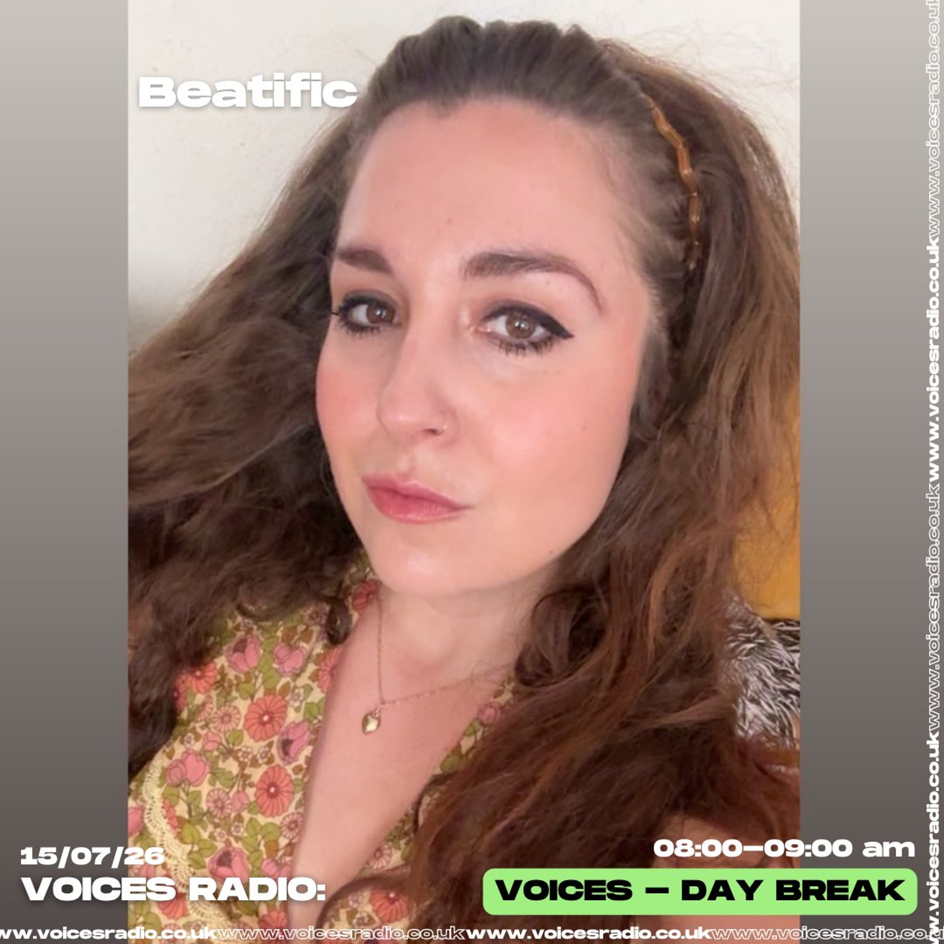 Beatific - 15/07/26 - Voices Radio
