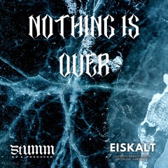 Nothing is over