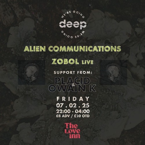 Placid & Owain K @ We're Going Deep - 07.02.2025 MST
