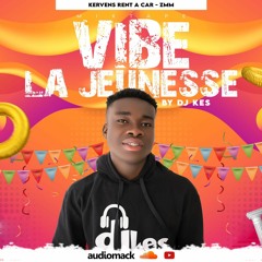 MIXTAPE VIBE LA JEUNESSE DJ KES MAI 2022