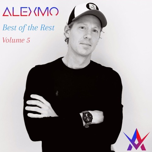 AlexMo presents 'Best Of The Rest' (Volume 5)