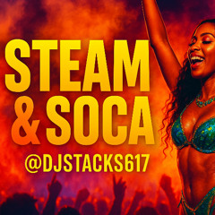Steam & Soca Mixtape 2025 | Yung Bredda, Machel Montano, Ridge, Patrice and more | DJ Stacks