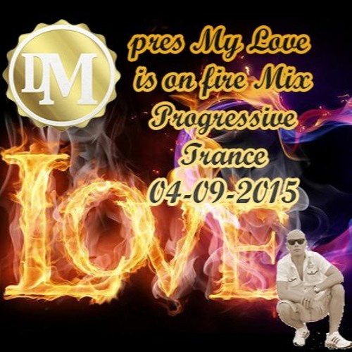 DonMarc - My Love Is On Fire - Progressive Trance 04 - 09 - 2015