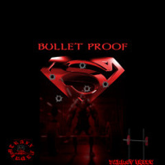 BULLET PROOF