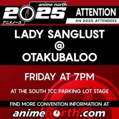 Lady Sanglust live @ Anime North Otakubaloo 2025