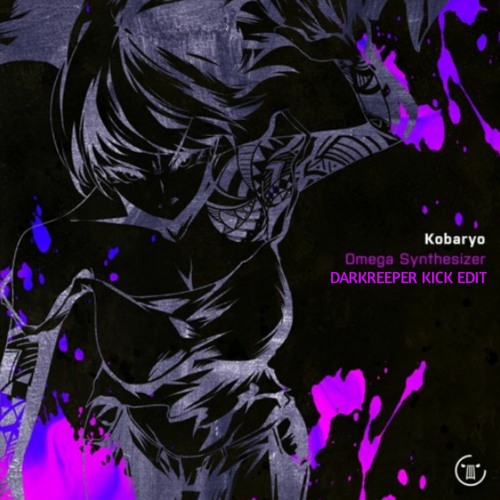 Kobaryo - Omega Synthesizer (DARKREEPER PIEPKICK EDIT)