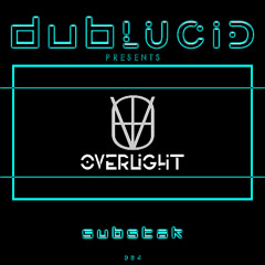 004 - DUBLUCID PRESENTS - Overlight