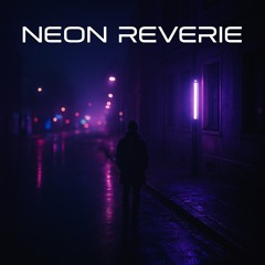 Neon Reverie