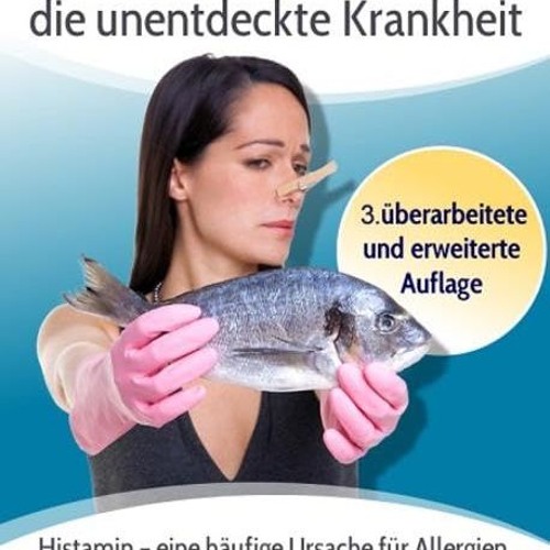 Histaminintoleranz - die unentdeckte Krankheit: Histamin - eine häufige Ursache für Allergien. Nah