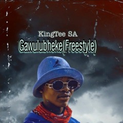 Gawulubheke[Freestyle]