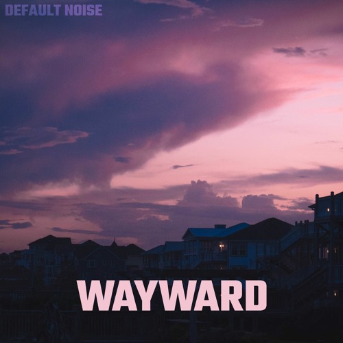 Wayward