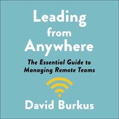 LEADING FROM ANYWHERE by David Burkus - audiobook extract