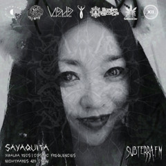 EP. 58. Sayaquita | subterra.fm