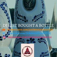 DJ Just Bought A Bottle - July 2022 Latin Mix 4 + After Party Mix