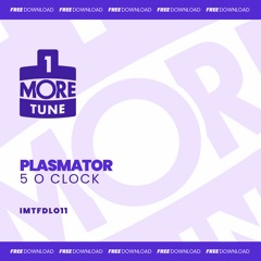 Plasmator -  5 O Clock ( Free Download )