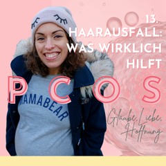 13. Haarausfall bei PCOS: Was wirklich hilft