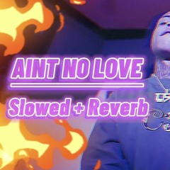 kay flock - ain’t no love (slowed + reverb) (unreleased)