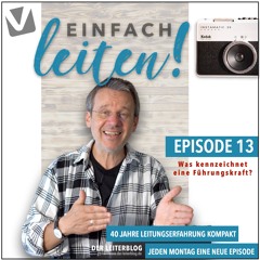 13_Einfach Leiten - Was Kennzeichnet Eine Führungskraft?