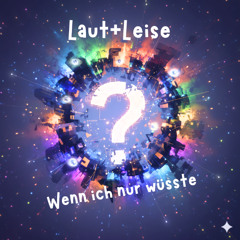 Wenn ich nur wüsste