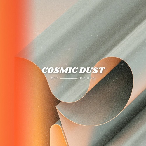 Cosmic Dust Radio Show #007