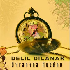 Delîl Dîlanar Ft. Dengbêj Husêno - Axao - Bîranîna Husêno
