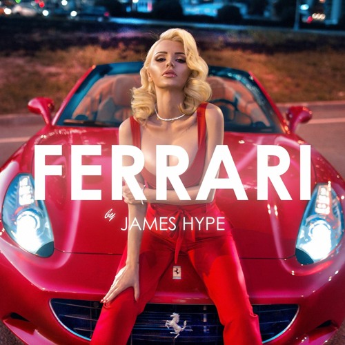 James Hype, Miggy Dela Rosa - Ferrari (Creative Ades Remix)