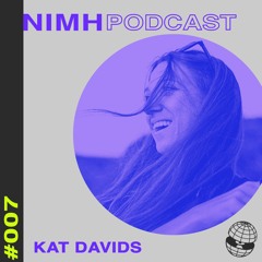 NIMH Podcast 007: Kat Davids