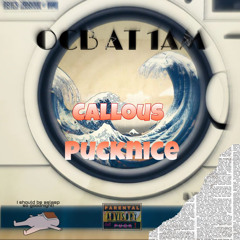 Pucknice & Callous - OCB AT 1AM
