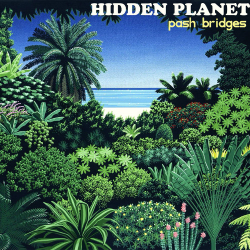 Pash Bridges - Hidden Planet