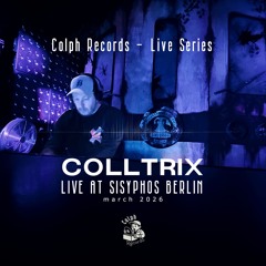 Colph Records — Live Series | Colltrix — Live at Sisyphos Berlin (Hammahalle) — March 7, 2026