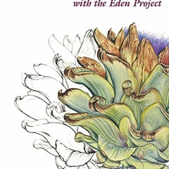 [ACCESS] KINDLE PDF EBOOK EPUB Botanical Illustration Course with the Eden Project: D