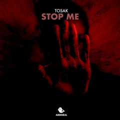 Tosak - Stop Me