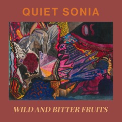 Wild and Bitter Fruits (Full EP)