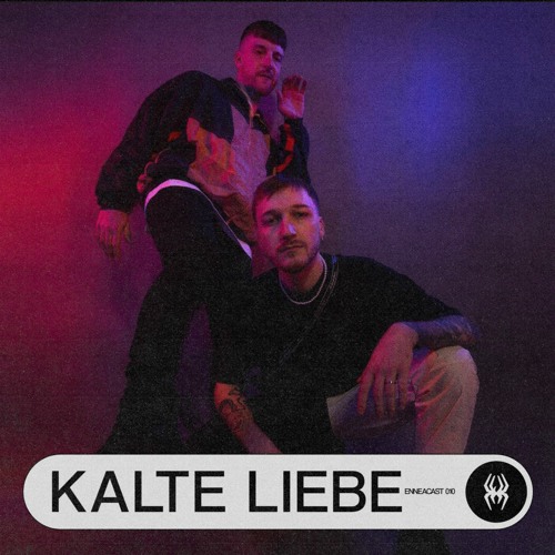 ENNEACAST [EC010] - KALTE LIEBE