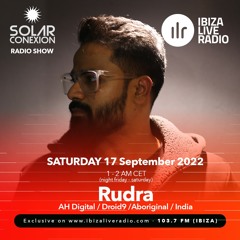 SOLAR CONEXION IBIZA LIVE RADIO SHOW With RUDRA 17.09.22