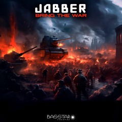 Jabber - Bring The War (bassep249 - Bass Star Records)
