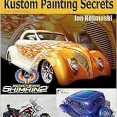 VIEW EPUB 📁 Kosmoski's New Kustom Painting Secrets (Paint Expert) by John Kosmoski [