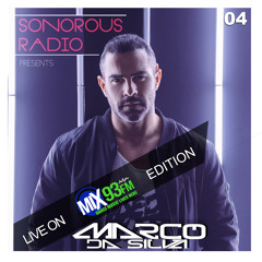 SONOROUS Radio live (MIX93FM EDITION)- with Marco Da Silva  EP 4