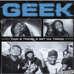 Yagi B x Set Da Trend - Geek 852 Hz