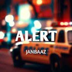 Janbaaz - Alert (Official Audio) (128 kbps).mp3
