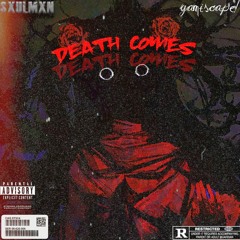 Death Comes w/ yamiscape