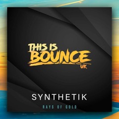 Synthetik - Rays Of Gold [This Is Bounce UK]