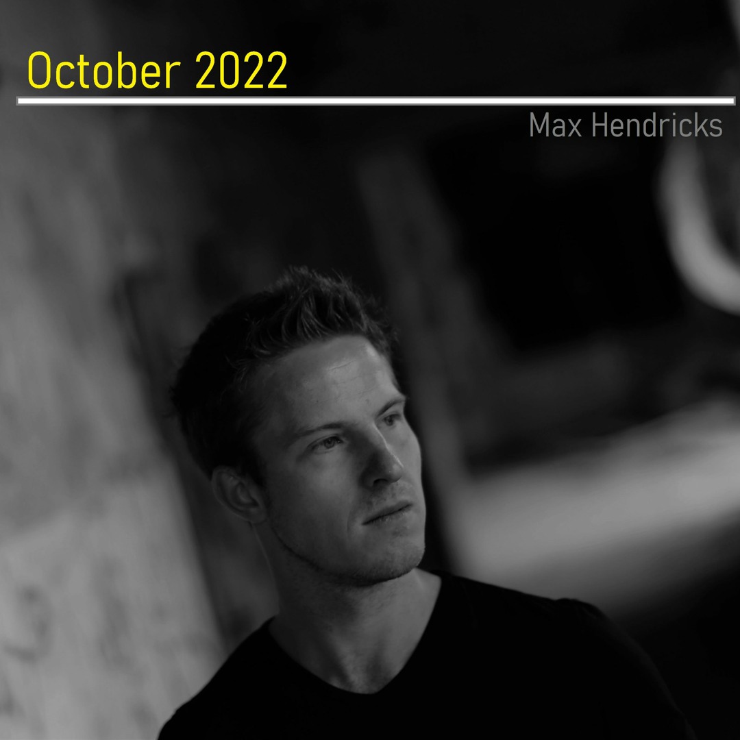 Stream October 2022 by MaxHendricks | Listen online for free on SoundCloud