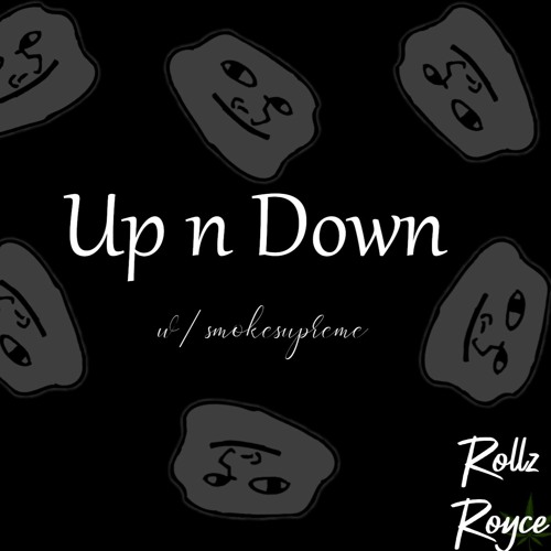 Rollz Royce - Up n Down (w/ smokesupreme)