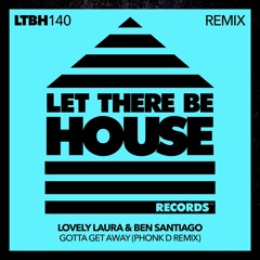 Lovely Laura, Ben Santiago, Phonk D - Gotta Get Away (Phonk D Remix)