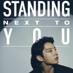 Jung Kook - Standing Next To You (DJ Hanmin, Zuin Remix)