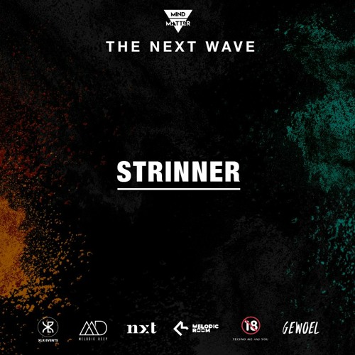 The Next Wave 05 - Strinner [Live from Manchester, United Kingdom]